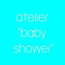 Charger l&#39;image dans la galerie, Atelier BABY SHOWER