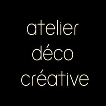 Charger l&#39;image dans la galerie, Atelier DECO Créative
